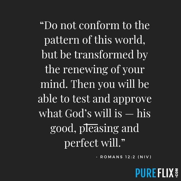 Romans 12:2 | Pure Flix