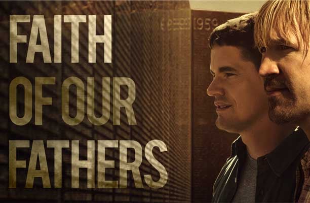 Faith of Our Fathers Movies about God Pure Flix
