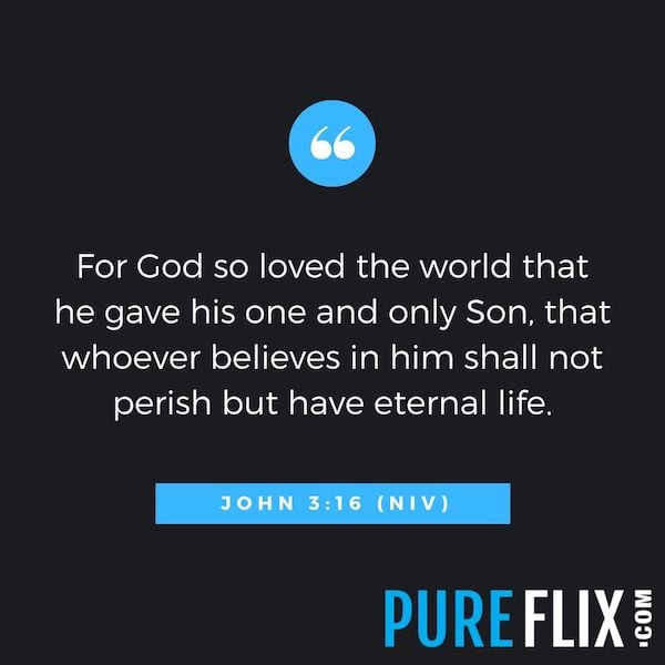 John 3:16 | Pure Flix