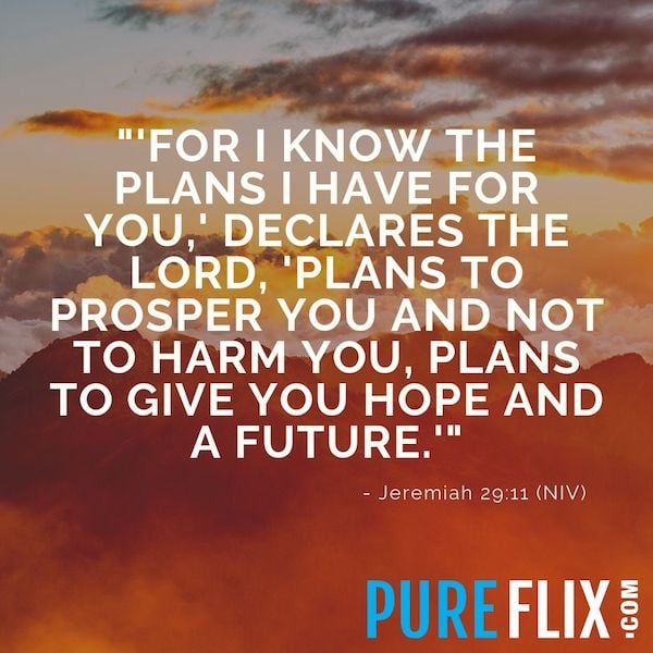 Jeremiah 29:11 | Pure Flix