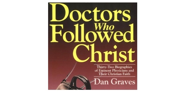Doctors Who Followed Christ | Pure Flix