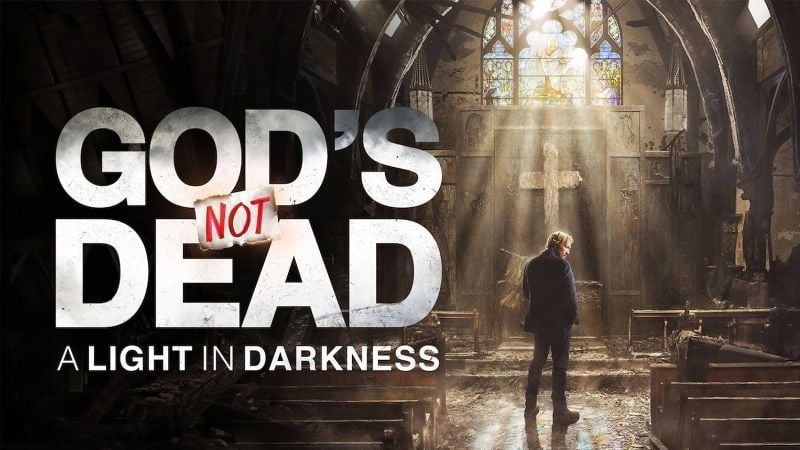 God's Not Dead A Light in Darkness