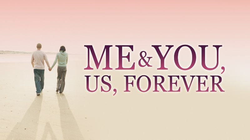 me you us forever pure flix blog 800px 450px