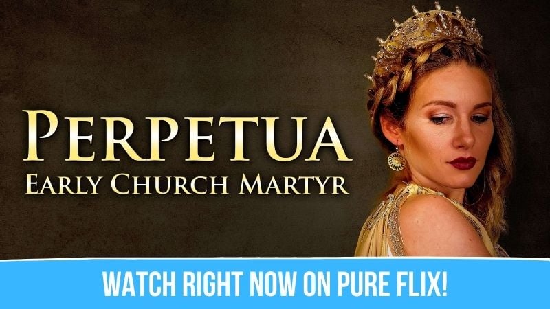 Perpetua | Christian Biblical Real-Life Heroes