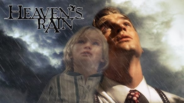 Watch Heaven's Rain | Pure Flix