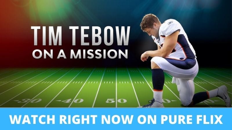 Tim Tebow On A Mission Pure Flix Christian Documentaries