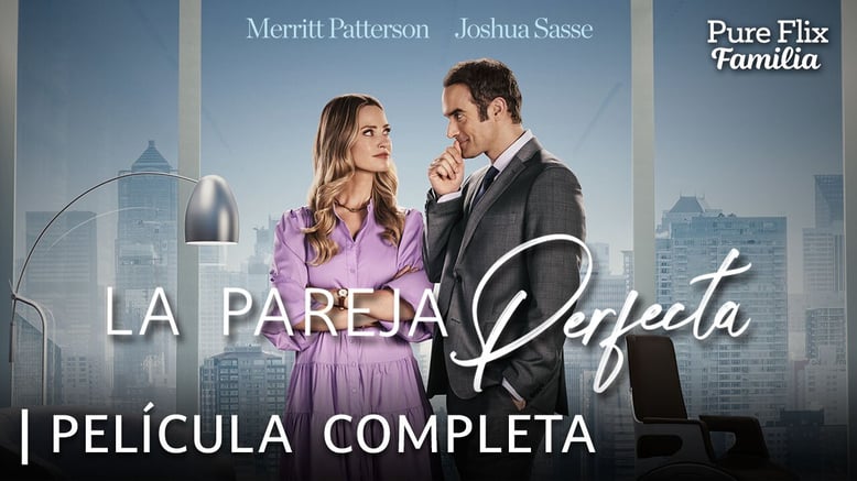 LaParejaPerfecta_PFF_YT_PeliculaCompleta_1280x720-lowres
