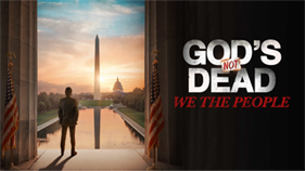 Watch Gods Not Dead - We The People
