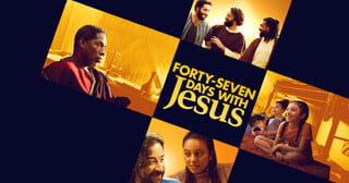 WATCH - 47 Days With Jesus