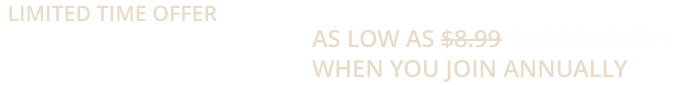 Limited Time Offer - Save 40% when you join annually
