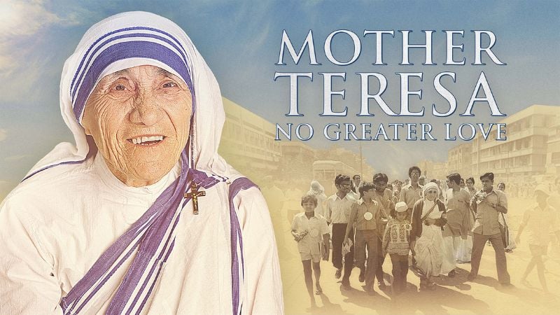 mother-teresa-no-greater-love-pure-flix-blog-800px-450px