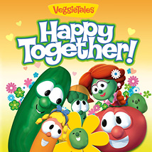 Veggie Tales Happy Together!