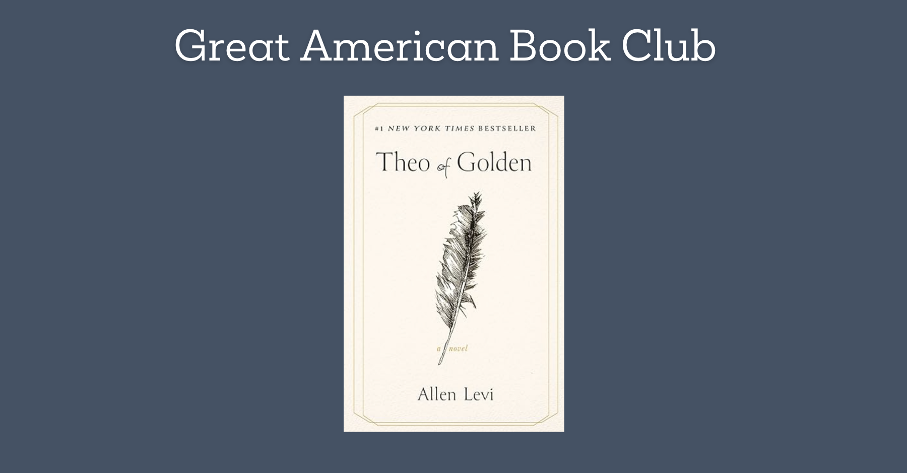 Our September Book Club Pick is.....Theo of Golden by Allen Levi!